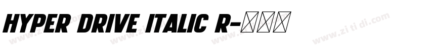 HYPER DRIVE Italic R字体转换